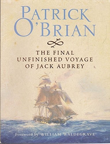 The Final, Unfinished Voyage of Jack Aubrey