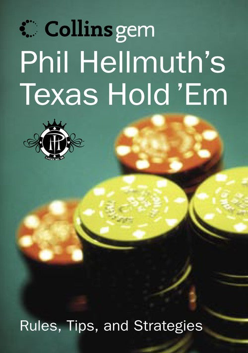 Phil Hellmuth’s Texas Hold ’Em By Phil Hellmuth