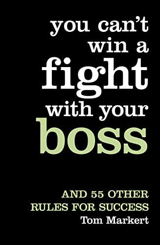 You Cant Win a Fight with Your Boss