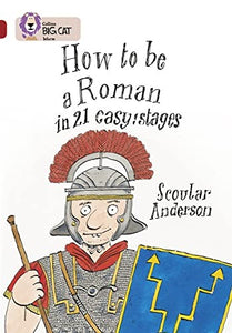 How to be a Roman 