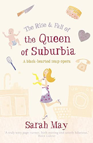 The Rise and Fall of the Queen of Suburbia