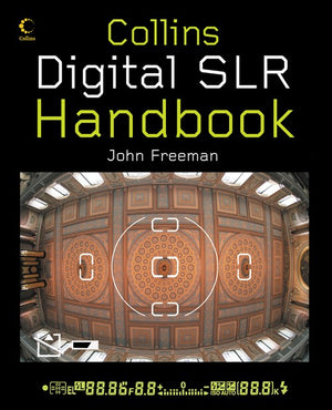 Digital SLR Handbook