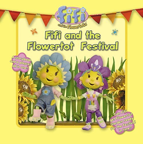 Fifi and the Flowertot Festival