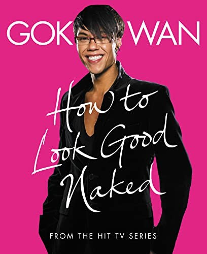 "How to Look Good Naked"
