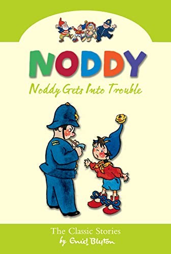Noddy Gets into Trouble