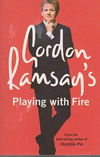 Gordon Ramsays Playing with Fire
