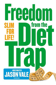 Freedom from the Diet Trap 
