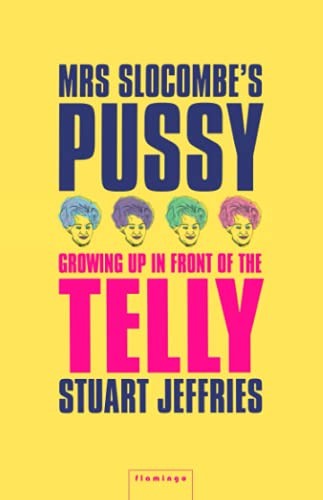 Mrs Slocombes Pussy