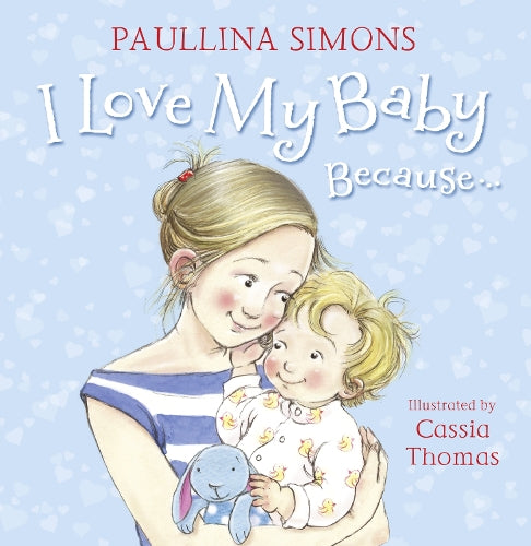 I Love My Baby Because