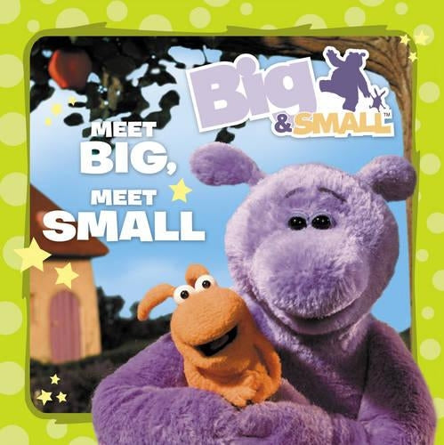 Meet Big, Meet Small!
