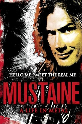 Mustaine: A Life in Metal