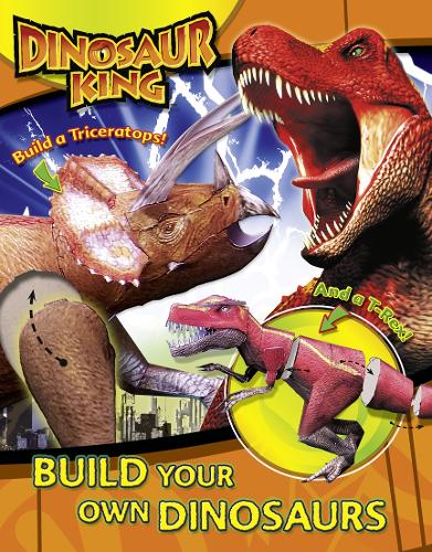 Dinosaur King: Build Your Own Dinosaurs