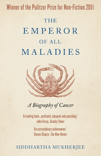 The Emperor of All Maladies