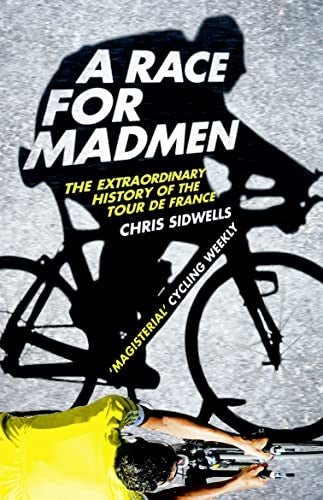A Race for Madmen