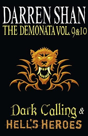 Volumes 9 and 10 - Dark Calling/Hell’s Heroes