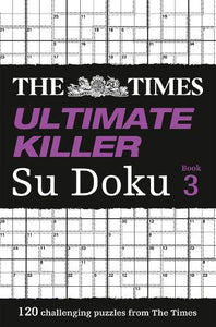 The Times Ultimate Killer Su Doku Book 3 