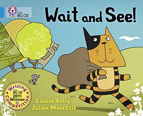 Wait and See!