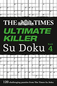 The Times Ultimate Killer Su Doku Book 4 
