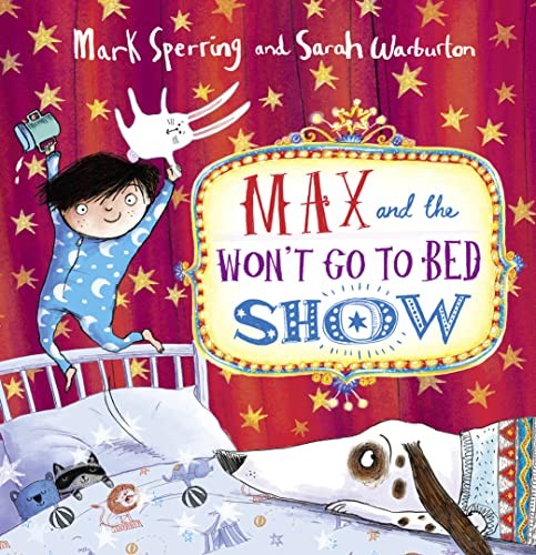 Max and the Wont Go to Bed Show
