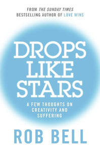 Drops Like Stars 