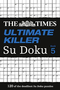 The Times Ultimate Killer Su Doku Book 5 