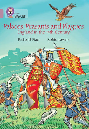 Palaces, Peasants and Plagues  England in the 14th century