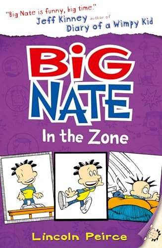 Big Nate in the Zone (Big Nate, Book 6)