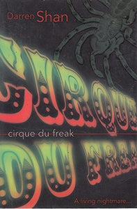 Cirque Du Freak (The Saga of Darren Shan) 