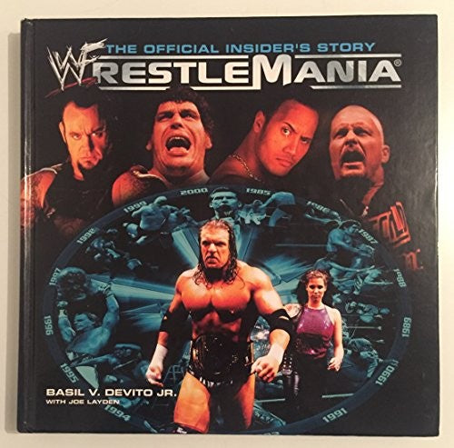 The Official Insider's Story Wrestle Mania