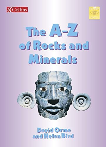 The AZ of Rocks and Minerals