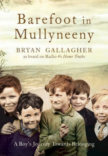 BAREFOOT IN MULLYNEENY. A Boy's Journey Towards Belonging