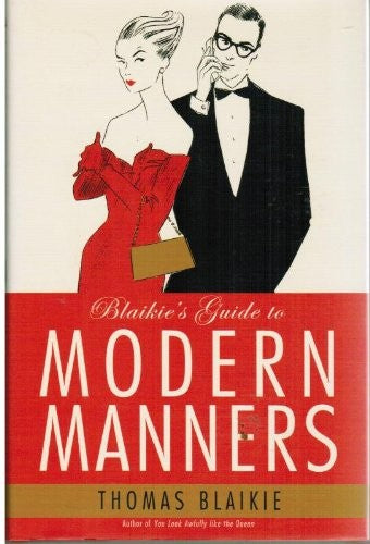 Blaikie's Guide to Modern Manners