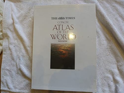 Concise Atlas of the World - The Times 10th Editio