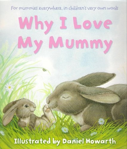 Why I Love My Mummy