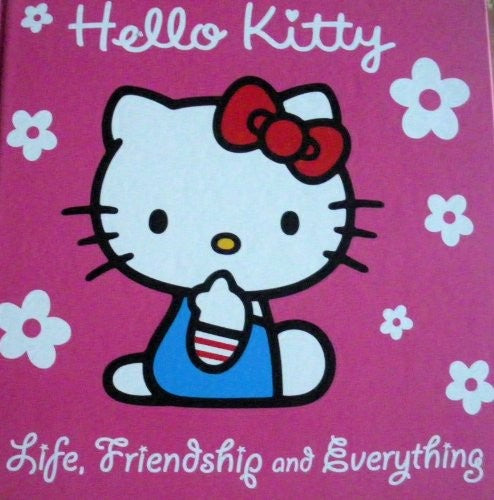 Hello Kitty Life, Friendship and Everything (Guide to life)