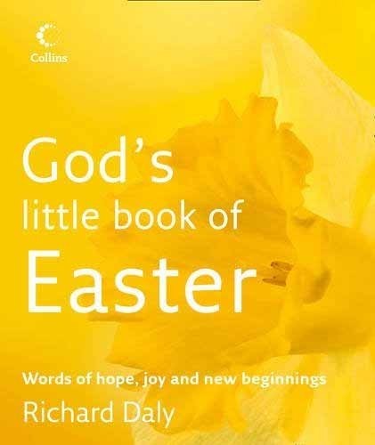 God's Little Book of Easter: Words of Hope, Joy and New Beginnings