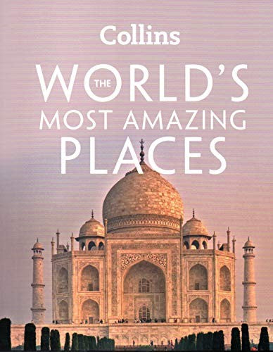 The Worlds Most Amazing Places