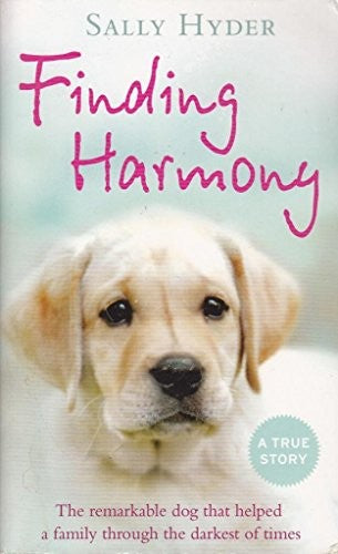 Finding Harmony: The remarkable dog that helped a family through the darkest of times