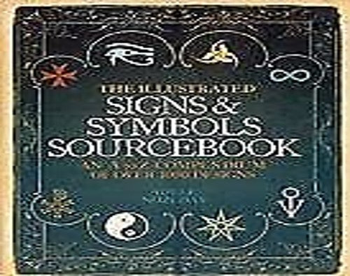 The Illustrated Signs & Symbols Sourcebook