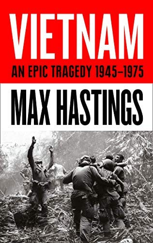 VIETNAM AN EPIC TRAGEDY 1945-1975