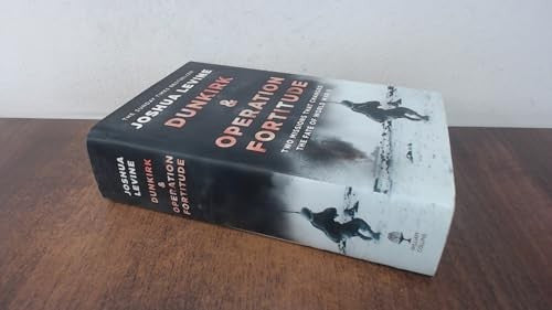 Dunkirk  Operation Fortitude Two Missions That Changed The Fate of WW