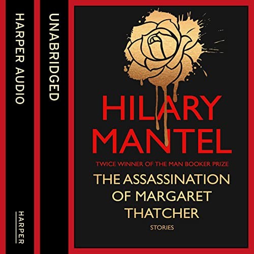 The Assassination of Margaret Thatcher