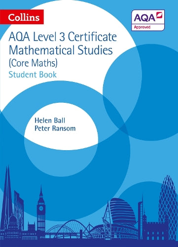 Alevel Math Book AQA Level 3 Certificate Mathematical Studies Student Book By Helen Ball