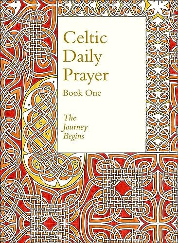Celtic Daily Prayer: Book One
