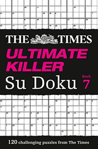 The Times Ultimate Killer Su Doku Book 7 