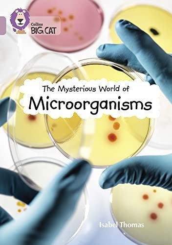 The Mysterious World of Microorganisms