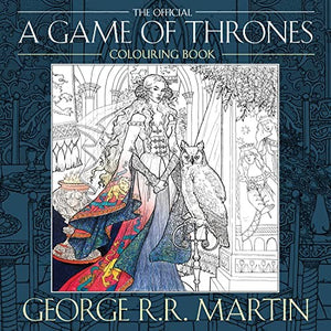The Official A Game of Thrones Colouring Book 