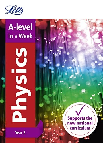 A -level Physics Year 2 In a Week