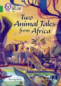 Two Animal Tales from Africa 