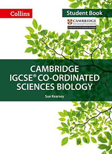 Cambridge IGCSE Co-ordinated Sciences Biology Student's Book